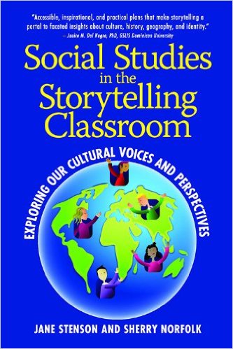 Social Studies in the Sorytelling Classroom: Exploring Our Cultural Voices and Perspectives
